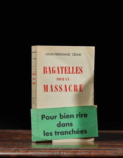 CELINE Louis-Ferdinand : Bagatelles pour un massacre. Editions Denoël Paris 1937....