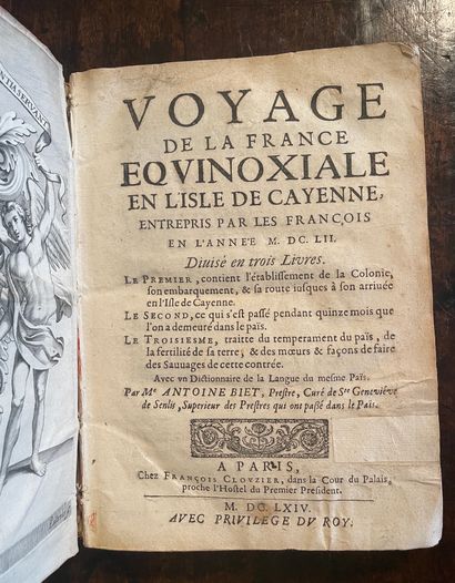 BIET Antoine : Voyage de la France equinoxiale en l'Isle de Cayenne entrepris par...