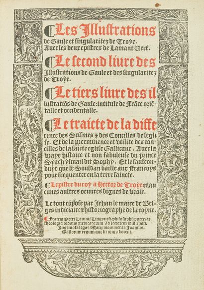 LE MAIRE DE BELGES Jehan : Illustrations de Gaule et singularitez de Troye. In-octavo...