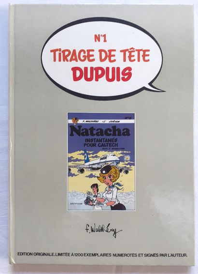 WALTHERY * Dedication : Natacha 8. First edition with a drawing in colors representing...