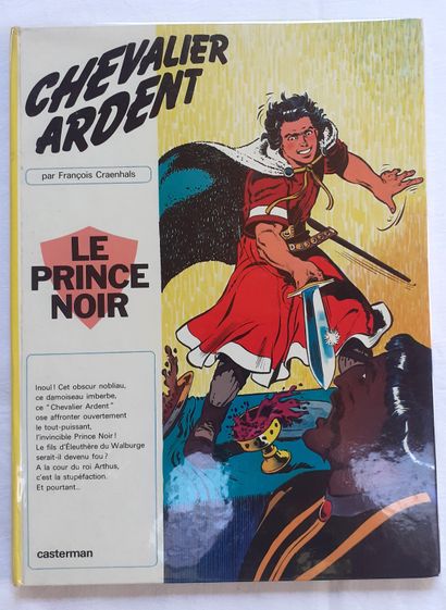 CRAENHALS * Dédicace : Chevalier Ardent 1, Le prince noir.
Edition originale agrémentée...