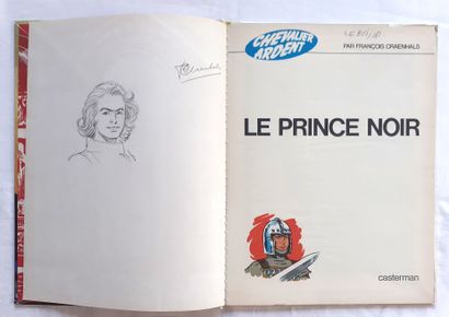 CRAENHALS * Dedication: Chevalier Ardent 1, Le prince noir.
First edition decorated...