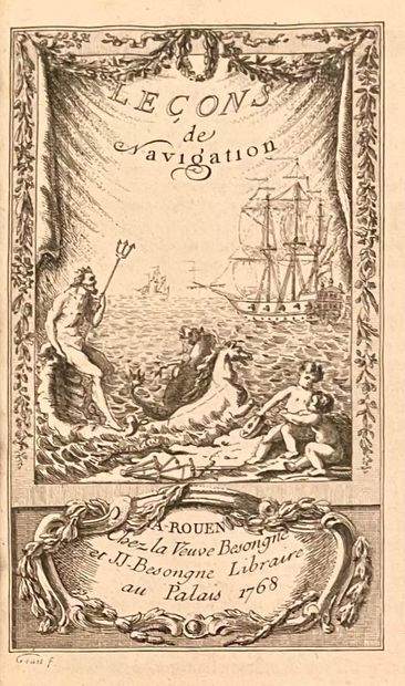 Leçon de navigation Rouen
Veuve BESOGNE 1768
In-8,...