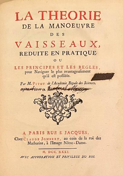 PITOT La théorie de la manoeuvre des vaisseaux
Paris Jeambert, 1731, In-4, plein...