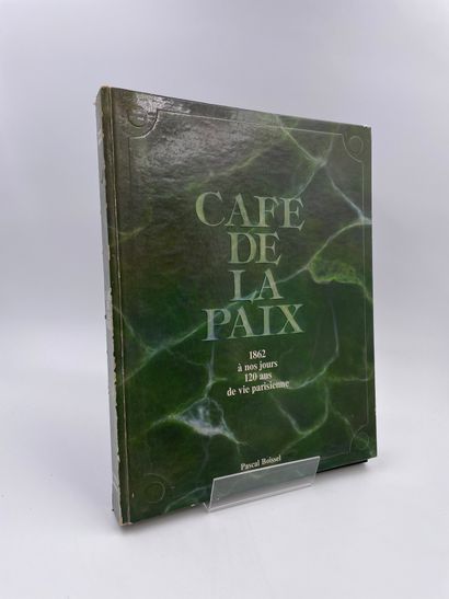 null 1 Volume : "Café de la Paix, 1862 à nos jours, 120 ans de vie Parisienne", Pascal...