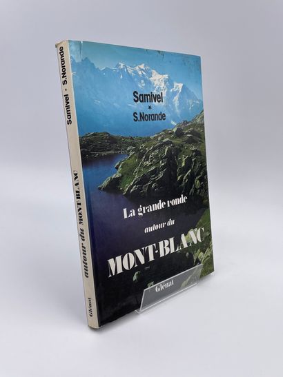 null 2 Volumes : 

- "La Grande Ronde autour du Mont-Blanc", Texte de Samivel, Photographies...