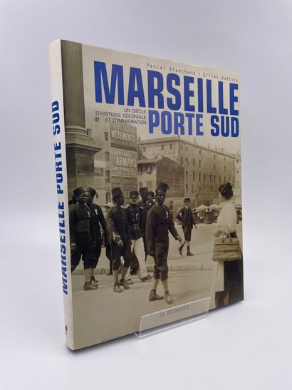 null 1 Volume : "Marseille Porte sur, 1905-2005", (Un Siècle d'Histoire Coloniale...