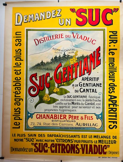 null ANONYME. Demandez un « Suc » , distillerie du Viaduc, Suc Gentiane. Circa 1900....