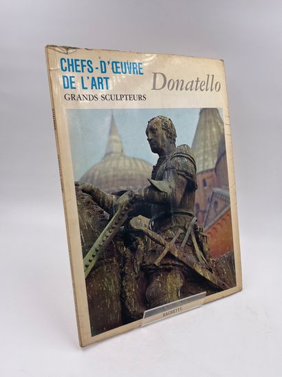 null 1 Volume : "DONATELLO", Chefs-d'Œuvre de l'Art - Grands Sculpteurs, Ed. Hachette,...