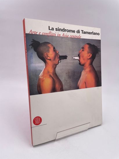 null 1 Volume : "LA SINDROME DI TAMERLANO", (Arte e Conflitti in Asia Centrale),...