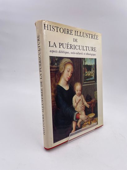 null 1 Volume : "HISTOIRE ILLUSTRÉE DE LA PUÉRICULTURE", (Aspect Diététiques, Socio-Culturels...