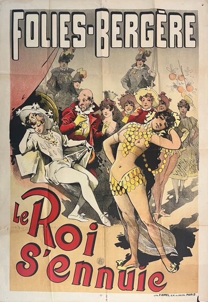CHOUBRAC Alfred (non signée) Folies-Bergère. Le Roi s'ennuie. Circa 1885. Affiche...