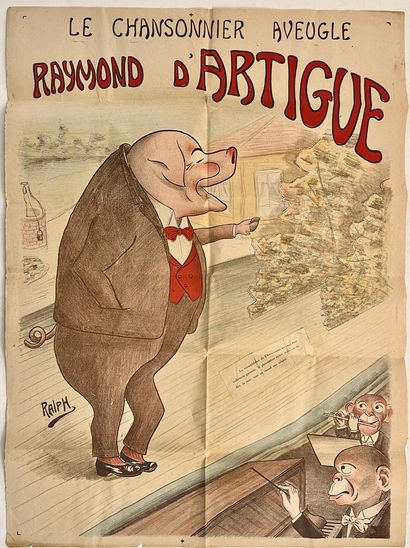 RALPH Le Chansonnier aveugle Raymond d'Artigue. Circa 1900. 2 affiches lithographiques....