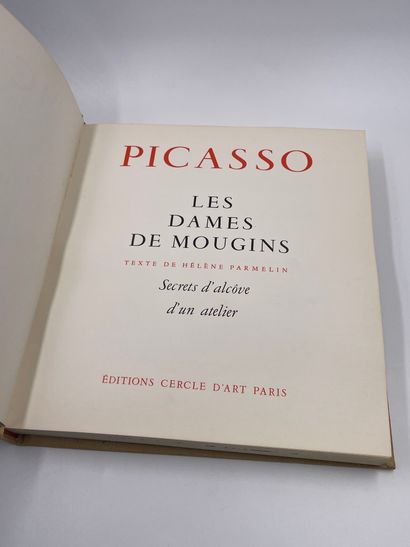 null 1 Volume : "Picasso, Les Dames de Mougins", (Secrets d'Alcôve d'un Atelier),...