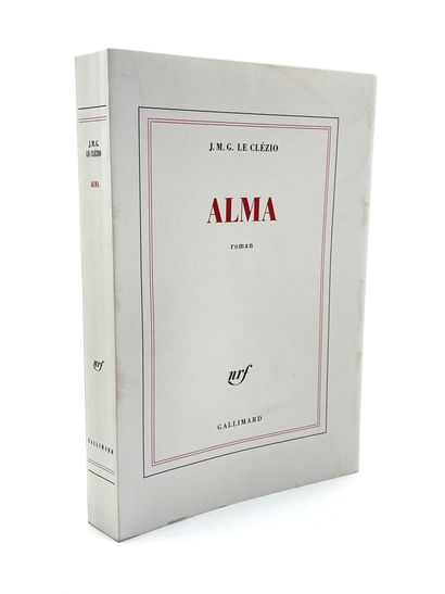 LE CLEZIO Jean-Marie Gustave Alma. Gallimard Paris 2017. E.O. L'un des 140 ex. sur...