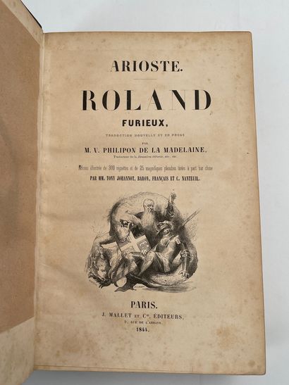 Arioste ; Philipon de La Madelaine, V.. Roland furieux.
300 vignettes et 25 planches...