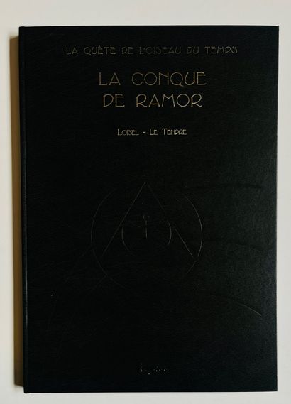 Loisel Quête de l'oiseau du temps I : La conque de Ramor, Tirage numéroté (/700)...