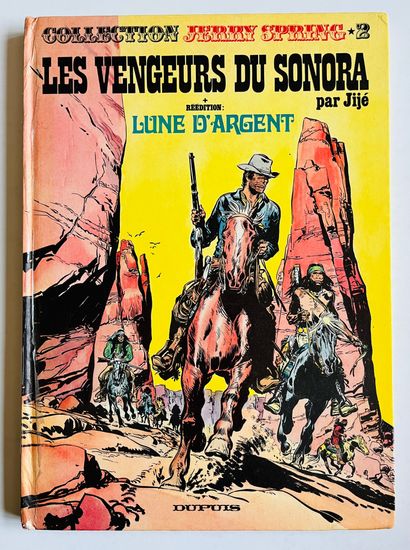 Jijé * Dedication: Jerry Spring, The Avengers of Sonora Original edition with a large...