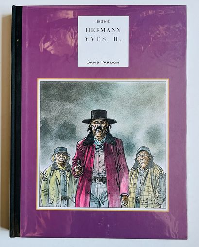 Hermann * Dedication : Sans Pardon. First edition numbered (/300) and signed with...