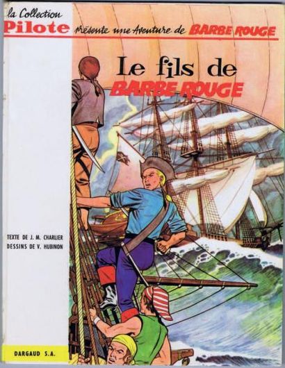 null Barbe Rouge 3. «Le Fils de Barbe Rouge». HUBINON. Dargaud collection Pilote...