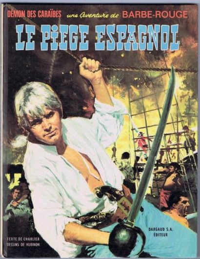 null Barbe Rouge 8. «Le Piège espagnol». HUBINON. Dargaud 3e trimestre 1968. Cartonné....