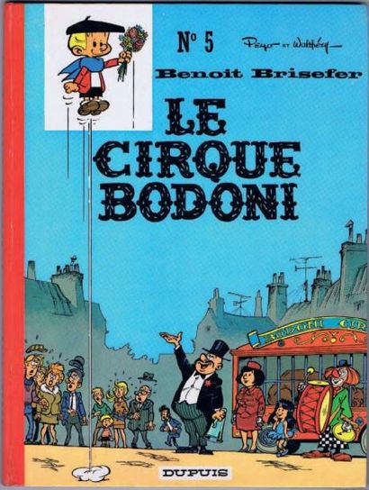 null Benoît Brisefer 5. «Le Cirque Bodoni». PEYO et WALTHÉRY. Dupuis 1971. Cartonné...
