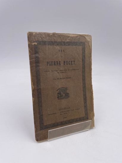 null 1 Volume : "Vie de Pierre Puget, Peintre, Statuaire, Architecte et Constructeur...