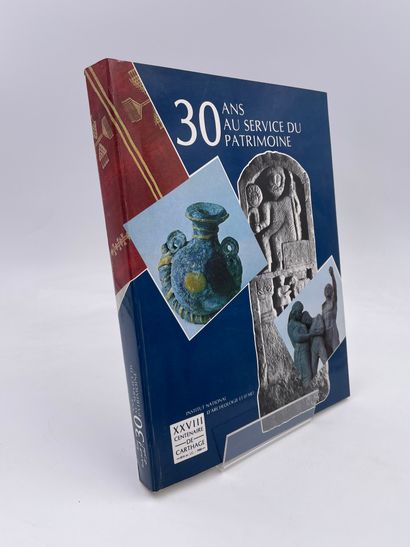 null 1 Volume : "30 ANS AU SERVICE DU PATRIMOINE, De la Carthage des Phéniciens à...