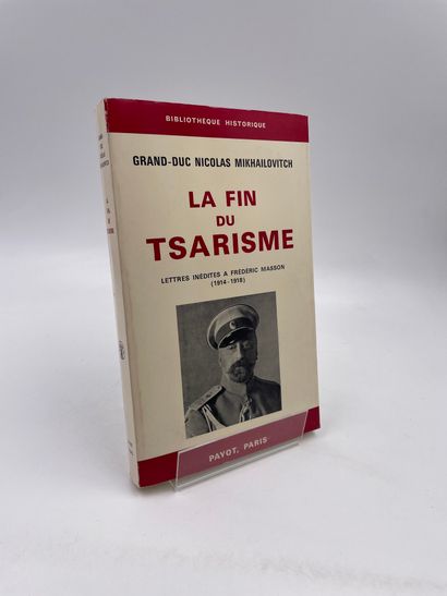 null 1 Volume: "The End of Tsarism", (Unpublished letters to Frederic Masson (1914-1918)),...