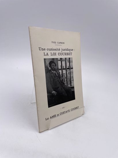 null 1 Volume : "Une Curiosité Juridique : La Loi Courbet", Yves Capron, Ed. Les...