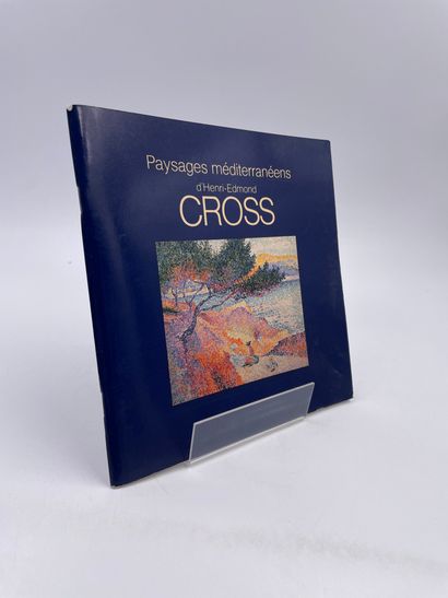 null 1 Volume : "Paysages Méditerranéens d'Henri-Edmond Cross", Musée de l'Annonciade,...