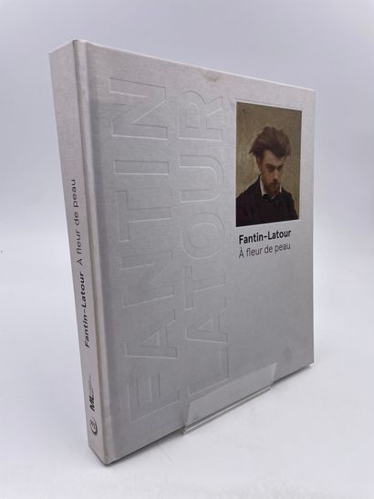 null 1 Volume : "Fantin-Latour, à Fleur de Peau", Laure Dalon, Réunion des Musées...