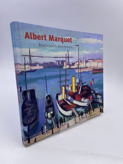 null 1 Volume : "Albert Marquet, Itinéraire Maritimes", Thalia Éditions, Musée National...