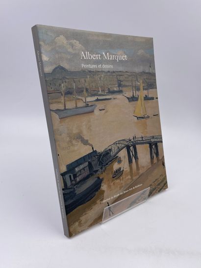 null 1 Volume : "Albert Marquet, Peintures et Dessins", Collection du Musée des Beaux-Arts...