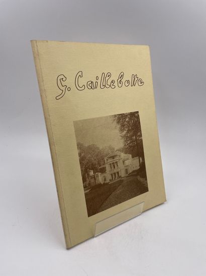 null 1 Volume : "G. Caillebotte 1848-1894, Un Peintre dans son Jardin", (Au Temps...
