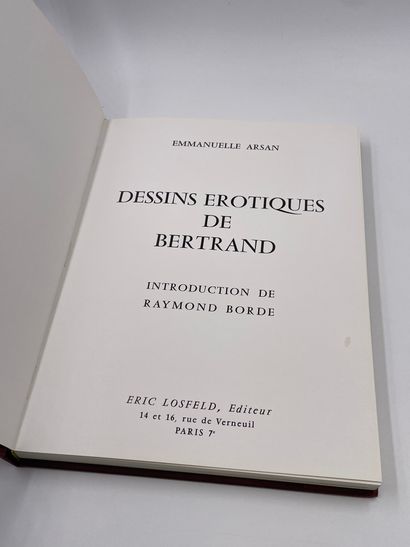 null "Dessins Érotiques de Bertrand", Emmanuelle Arsan, Introduction de Raymond Borde,...