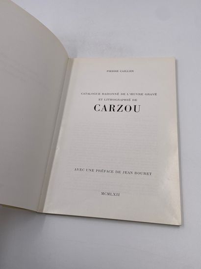 null "Catalogue Raisonné de l'Œuvre Gravé et Lithographié de Carzou", Pierre Cailler,...