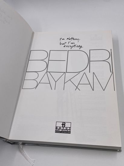 null "I'm Nothing but I'm Everything", Bedri Baykam, Bülent Özükan, Murat Önes, Mehmet...