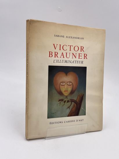 null "Victor Brauner, l'Illuminateur", Sarane Alexandrian, Ed. Éditions Cahiers d'Art,...