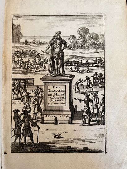 Alain MANNESSON Les travaux de Mars ou l'art de la guerre. Paris, chez Thierry 1685....