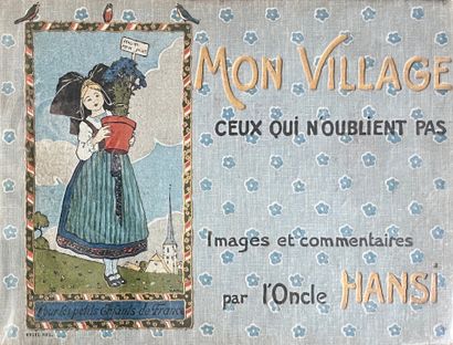 HANSI Mon village. Paris chez Floury. In-4 oblong.
Joint Hansi, histoire de l'Alsace....