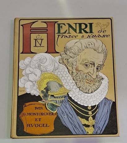 null Vogel et Montorgueil, Henri IV, roy de France et de Navarre, ancienne librairie...