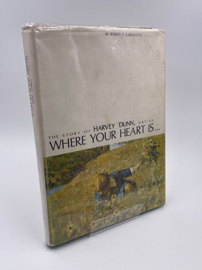 null 1 Volume : "The Story of Harvey Dunn, Artist, Where your Heart Is…", Robert...