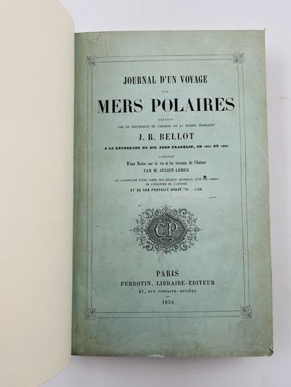 BELLOT, Joseph René Journal d'un voyage aux mers polaires exécuté à la recherche...