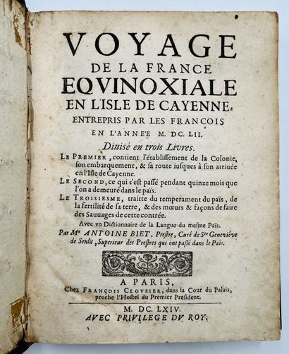 BIET, Antoine Voyage de la France équinoxiale en L'Isle de Cayenne, entrepris par...