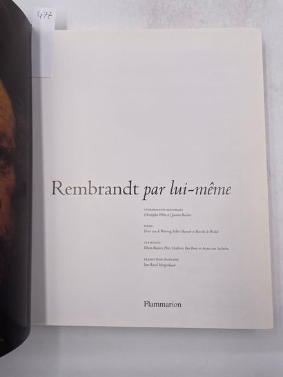 null «Rembrandt par lui-même», Christopher White et Quentin Buvelot, Ed. Flammarion...