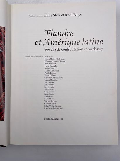 null «Flandre et Amerique Latine» Eddy Stols, Rudi Bleys, Ed. Fons mercator, 1993,...