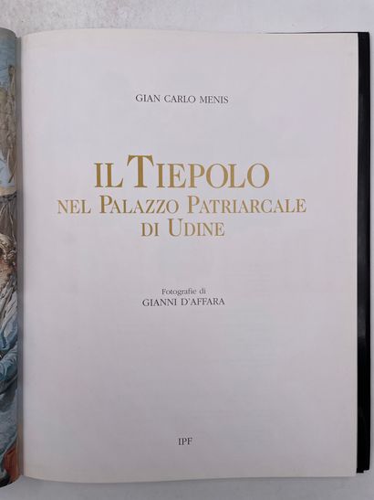 null «Il Tiepolo, nel palazzo patriarcale di Udine», Gian Carlo Menis, Ed. IPF, 2004,...