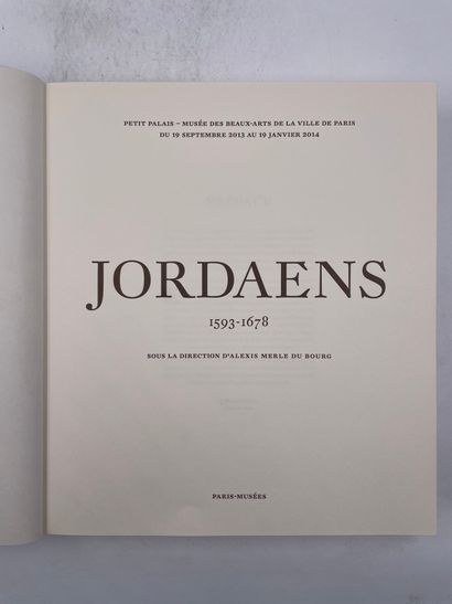 null «Jordaens 1593-1678», sous la direction d’Alexis Merle Du Bourg, Ed. Paris-musée,...