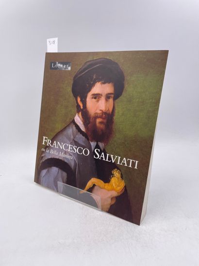 null «Francesco Salviati (1510-1563) ou la Bella Maniera», Catherine Monbeig Goguel,...